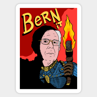 bernie sanders, bern it. feel the bern. Sticker